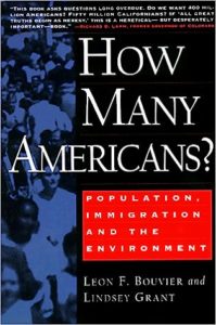 How Many Americans?: Population, Immigration and the Environment